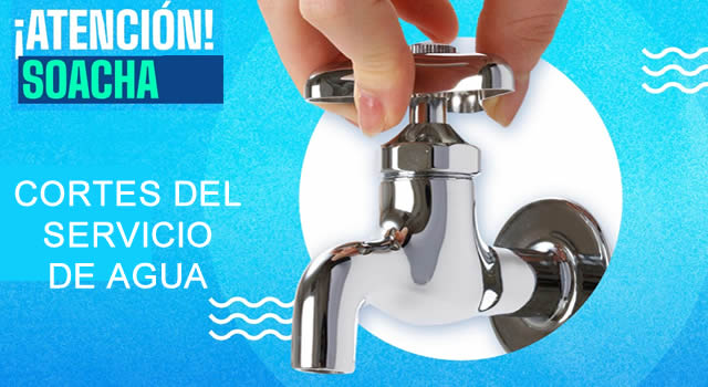 Soacha sin agua, miércoles y jueves habrá cortes en cerca de 40 barrios del municipio