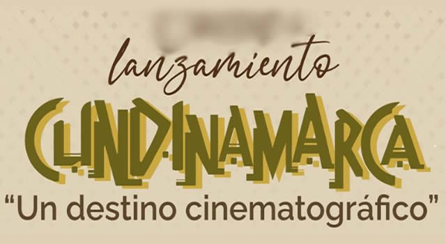 ‘Cundinamarca, un destino cinematográfico’ se lanzará en Anato