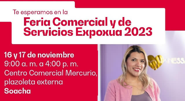 Soacha recibe la Feria Comercial y de Servicios Expoxua 2023
